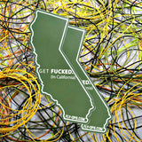 Get Fucked in California Sticker